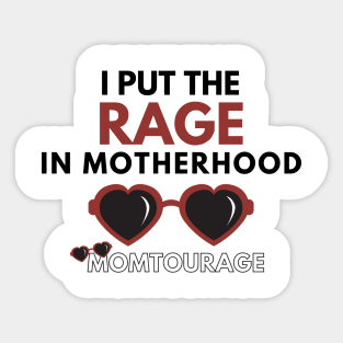 I put the RAGE in Motherhood Sticker